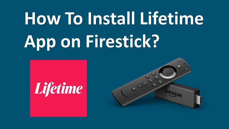 Install Lifetime App on Firestick Amazon Fire TV