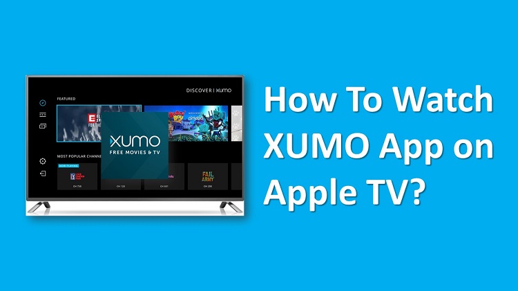 How To Install Watch Xumo On Apple Tv