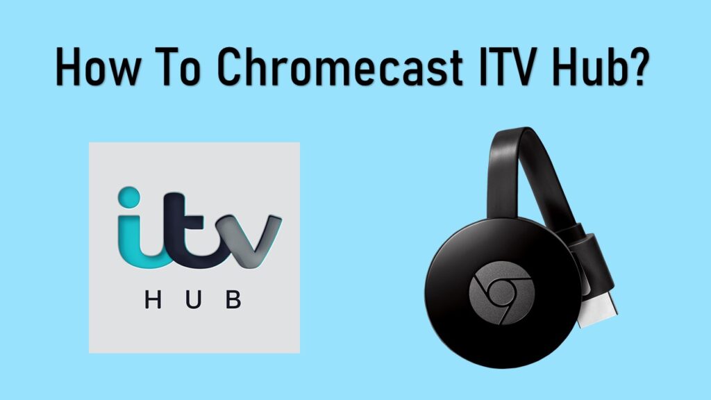 ITV Hub on Chromecast