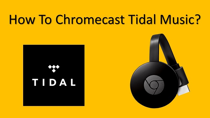 Tidal on Chromecast