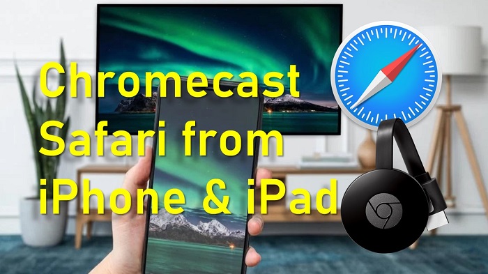 Chromecast Safari from iPhone